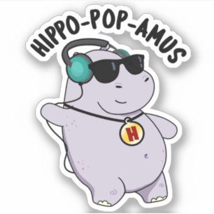 Hippo-pop-amus Funny Pop Music Hippo Pun Sticker