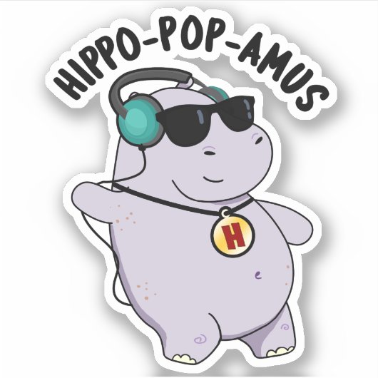 Hippo-pop-amus Funny Pop Music Hippo Pun Sticker (Voorkant)