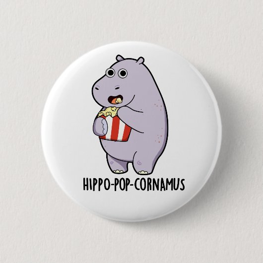 Hippo-pop-cornamus Funny Hippo Pun Ronde Button 5,7 Cm (Voorkant)