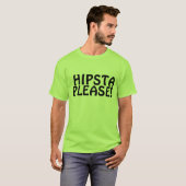 Hipsta Please T-Shirt (Voorkant volledig)