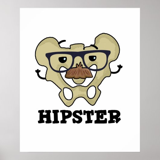 Hipster Funny Hip Bone Anatomy Pun Poster (Voorkant)