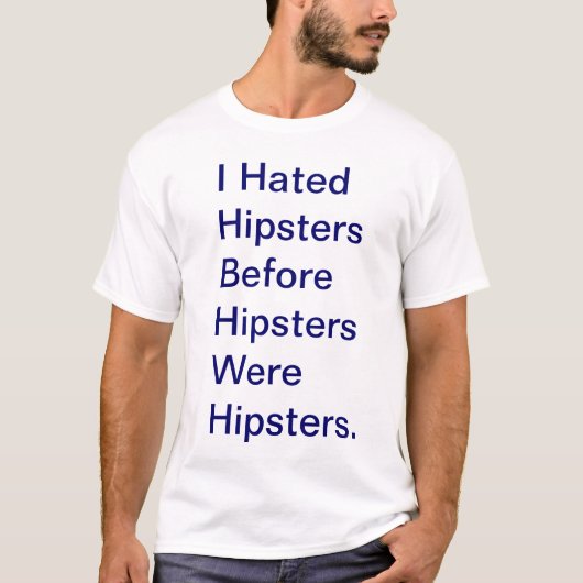 Hipster Hater T-shirt (Voorkant)