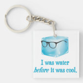 Hipster Ice Cube was water voordat het koud was Sleutelhanger (Voorkant)