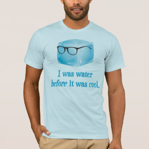 Hipster Ice Cube was water voordat het koud was T-shirt