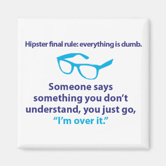 Hipster laatste regel. magneet