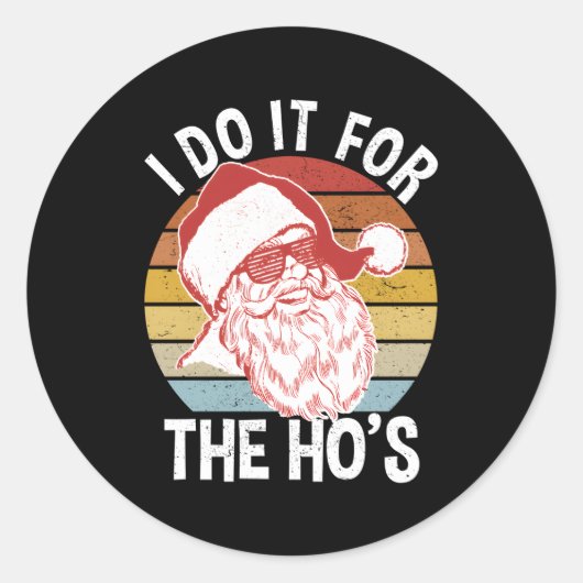 Hipster Santa Ik doe het voor de Ho's Ronde Sticker (Voorkant)