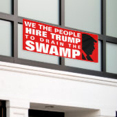 Hire Trump om de moeras te laten tekenen. Spandoek (Buitenkant Gebouw)