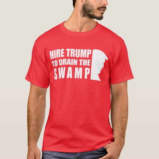 Hire Trump om de moeras te tekenen T-shirt (Voorkant)