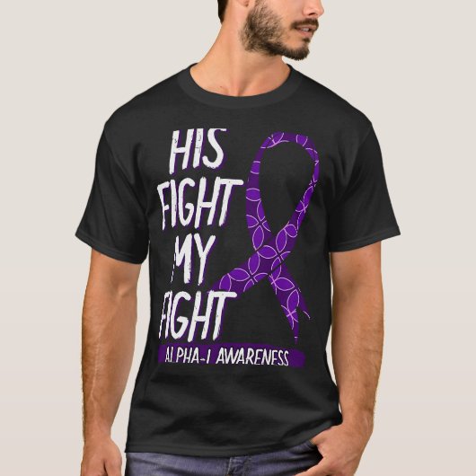 His Fight Is My Fight Alpha 1 Awareness Ribbon Ant T-shirt (Voorkant)