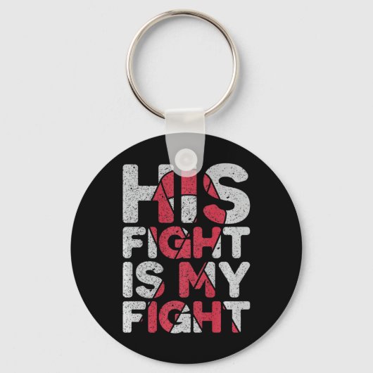 His Fight Is My Fight Brain Aneurysm Support  Sleutelhanger (Voorkant)