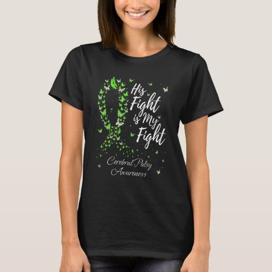 His Fight Is My Fight Cerebral Palsy Cp Awareness T-shirt (Voorkant)