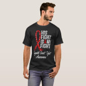 His Fight is My Fight CHD Congenital Heart Defect  T-shirt (Voorkant volledig)