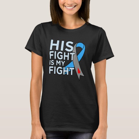 His Fight Is My Fight Diabetes Awareness Diabetic  T-shirt (Voorkant)