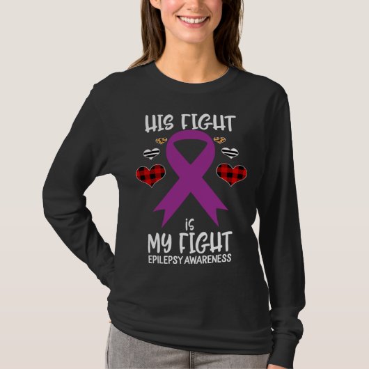 His Fight is My Fight Epilepsy Awareness Ribbon Bu T-shirt (Voorkant)