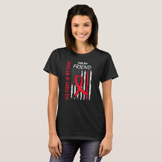 His Fight is my Fight Friend Heart Disease Awarene T-shirt (Voorkant volledig)