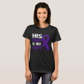 His Fight Is My Fight HODGKIN'S LYMPHOMA AWARENESS T-shirt (Voorkant volledig)