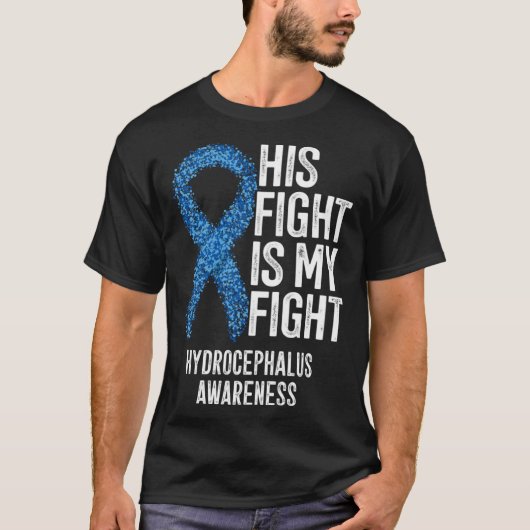 His Fight Is My Fight Hydrocephalus Awareness T-shirt (Voorkant)