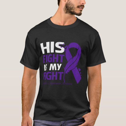 His Fight Is My Fight MACULAR DEGENERATION AWARENE T-shirt (Voorkant)