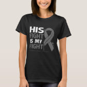 His Fight Is My Fight PARKINSON DISEASE AWARENESS  T-shirt (Voorkant)
