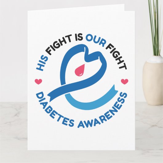 His Fight Is Our Fight – Diabetes Awareness Kaart (Voorkant)