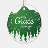 His Grace is Enough Divine Passage ⛪️ 🎄 Keramisch Ornament (Links)