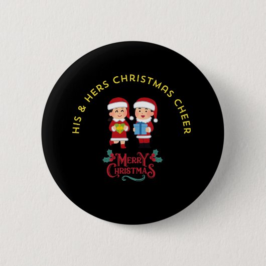 HIS & HERS CHRISTMAS CHEER RONDE BUTTON 5,7 CM (Voorkant)
