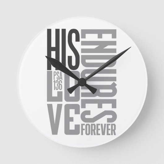 His Love Enairs Forever Ronde Klok (Voorkant)