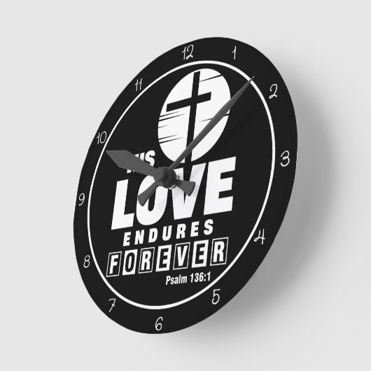 His Love Endures Forever Art Ronde Klok (Hoek)