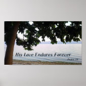 His Love Endures Forever Psalm 136  Poster (Voorkant)
