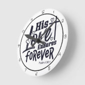 His Love Endures Forever Ronde Klok (Hoek)
