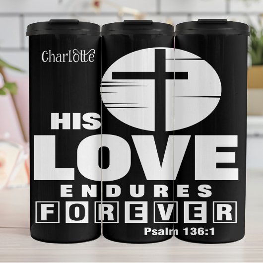 His Love Endures Forever Thermosbeker