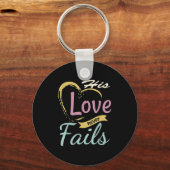 His Love Never Fails T Shirt Sleutelhanger (Voorkant)
