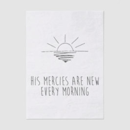 His Mercies Are New Every Morning Tissuepapier
