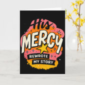His Mercy Rewrote My Stories Inspirational Message Kaart (Gele Bloem)