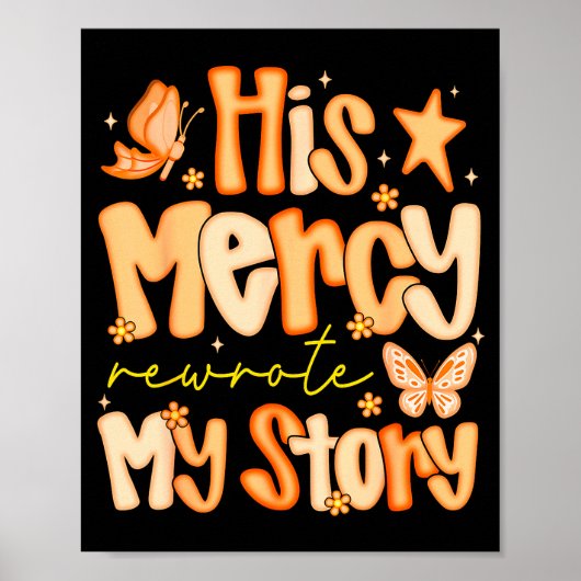 His Mercy Rewrote My Story Fall Autumn Christian F Poster (Voorkant)