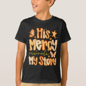 His Mercy Rewrote My Story Fall Autumn Christian F T-shirt (Voorkant)