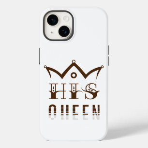 His Queen Case-Mate iPhone 14 Hoesje