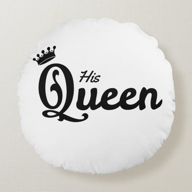 HIS QUEEN en HAAR KONING ronde kussen (Voorkant)