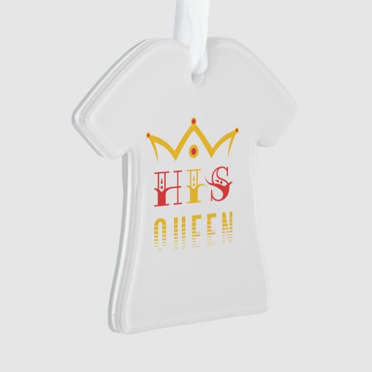 His Queen Ornament (voorkant)