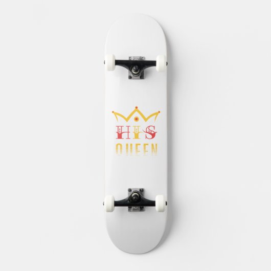 His Queen Persoonlijk Skateboard (Voorkant)