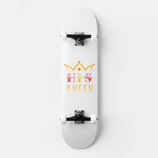 His Queen Persoonlijk Skateboard (Voorkant)