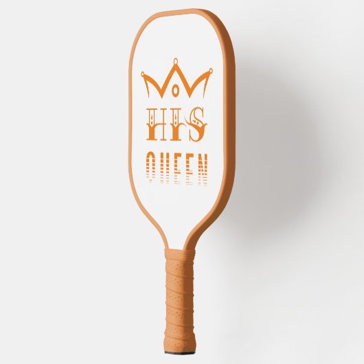 His Queen Pickleball Paddle (Links)