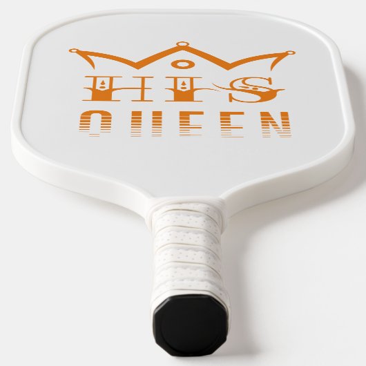 His Queen Pickleball Paddle (Laagn)