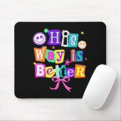 His Way Is Better Christian Coquette Aesthetic You Muismat (Met muis)