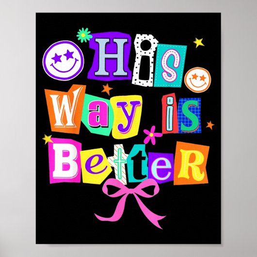 His Way Is Better Christian Coquette Aesthetic You Poster (Voorkant)