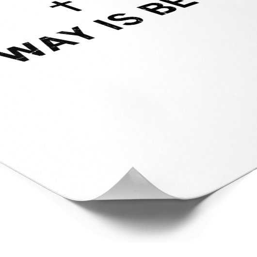 His Way Is Better, Christian, Jesus, Faith  Poster (Hoek)