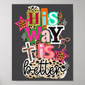 His Way Is Better Leopard Christian Jesus Bible Ve Poster (Voorkant)