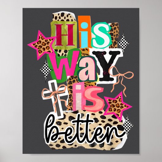 His Way Is Better Leopard Christian Jesus Bible Ve Poster (Voorkant)