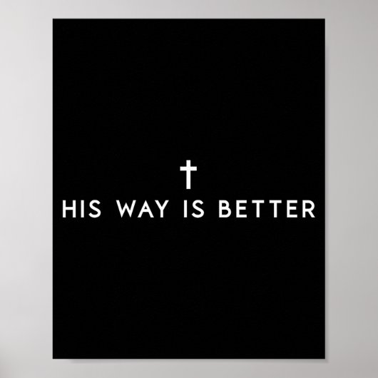 His Way Is Better Minimal Christian Cross, Bible V Poster (Voorkant)