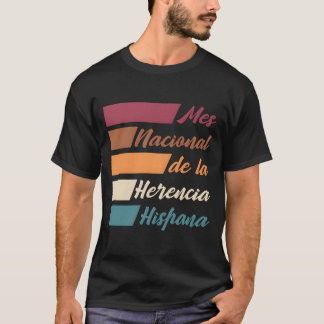 Hispanic Erfgoed Maand Mes Nacional De La Herenci T-shirt